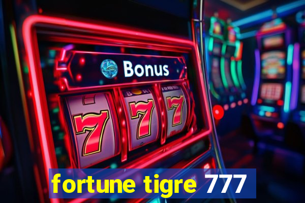 fortune tigre 777